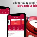 Управляйте личным кабинетом портала www.edvgerial.az через мобильное приложение BirBank!